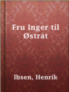Cover image for Fru Inger til Østråt